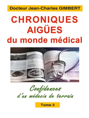 cover image of Chroniques aigües du monde médical